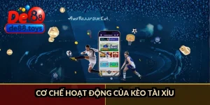Cơ chế hoạt động của kèo tài xỉu