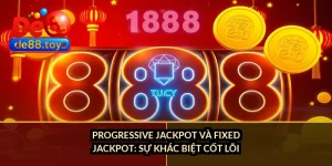 Progressive jackpot và fixed jackpot: sự khác biệt cốt lõi
