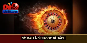Gò bài là gì trong xì dách