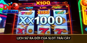 Lịch sử ra đời của slot trái cây