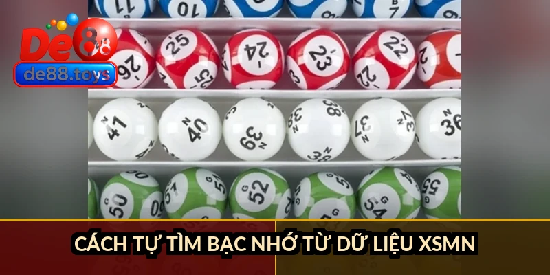 Cách tự tìm bạc nhớ từ dữ liệu XSMN