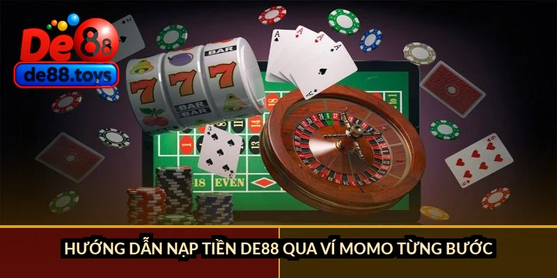 Hướng dẫn nạp tiền DE88 qua ví MoMo từng bước
