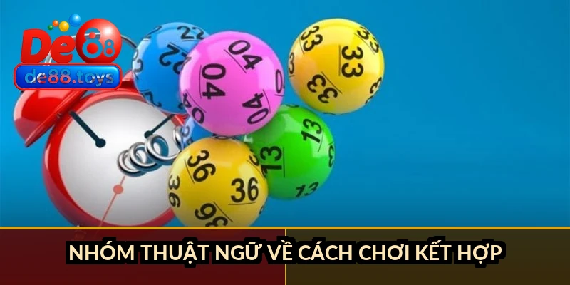 Nhóm thuật ngữ về cách chơi kết hợp