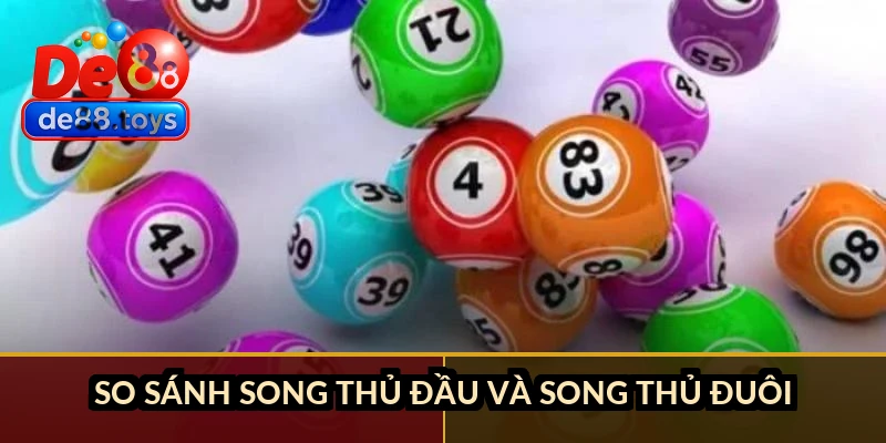 So sánh song thủ đầu và song thủ đuôi