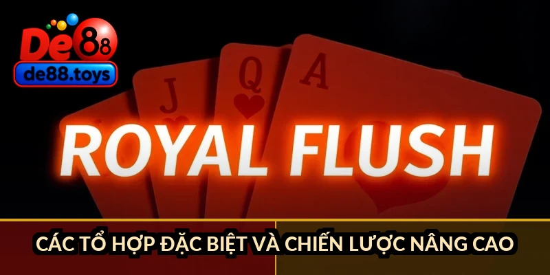 Các tổ hợp đặc biệt và chiến lược nâng cao